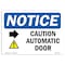 Signmission OSHA Sign, 7" H, Rigid Plastic, Caution Automatic Door (Right Arrow) Sign With Symbol, Landscape OS-NS-P-710-L-10451 - alternate 1